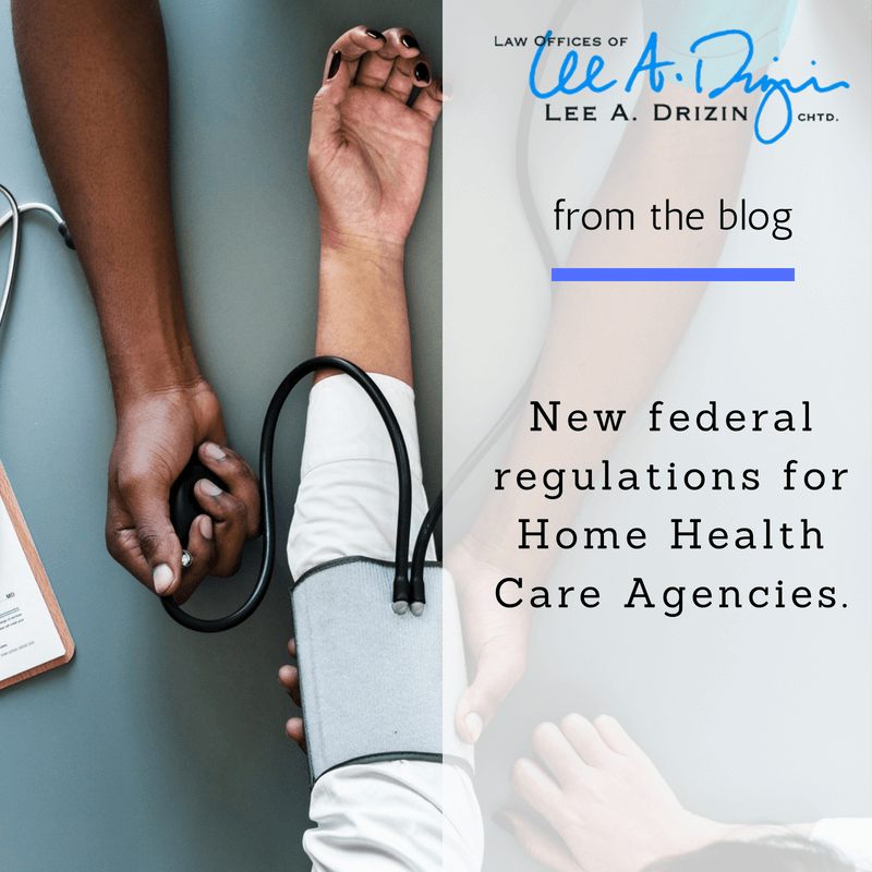 New federal regulations for Home Health Care Agencies